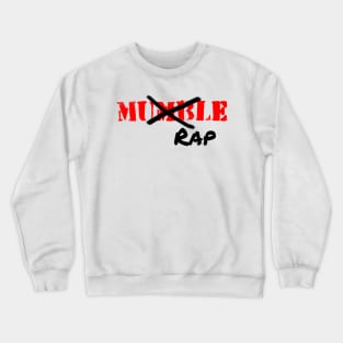 F Mumble Rap Crewneck Sweatshirt